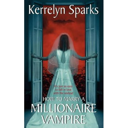 How To Marry A Millionaire Vampire