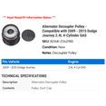 thumbnail image 2 of Alternator Decoupler Pulley - Compatible with 2009 - 2015 Dodge Journey 2.4L 4-Cylinder GAS - Gates, 2 of 2