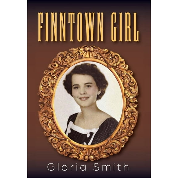 Finntown Girl, (Hardcover)
