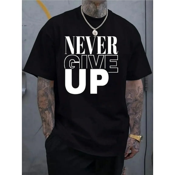 [Motivational Tee] 100% Cotton NEVER GIVE UP Men's Oversized Graphic T-Shirt | Bold Motivational Print Tee, Breathable Summer Streetwear, Regular Fit Short Sleeve Round Neck Casual Top, PLUS SIZE