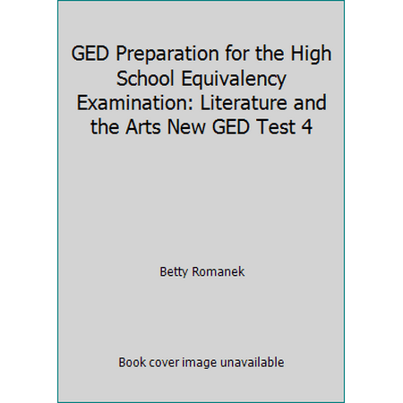GED Preparation for the High School Equivalency Examination: Literature and the Arts New GED Test 4, Used [Paperback]