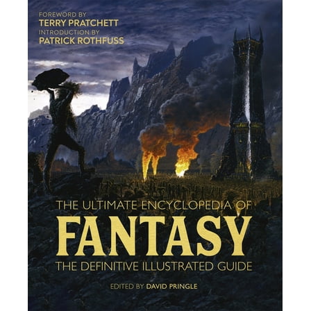 The Ultimate Encyclopedia of Fantasy: The Definitive Illustrated Guide, (Hardcover)