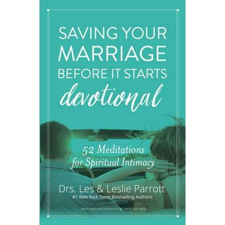 Saving Your Marriage Before It Starts Devotional : 52 Meditations for Spiritual (Best Meditation Before Sleep)