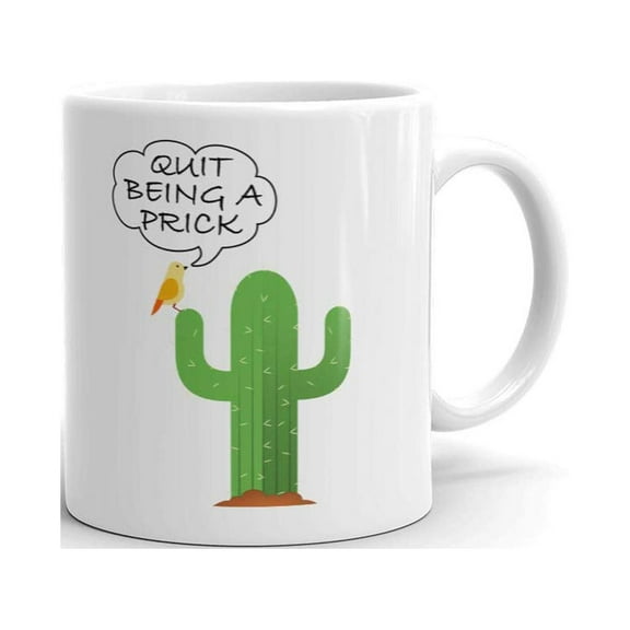Quit Being a Prick Cactus Funny Coffee Tea Ceramic Mug Office Work Cup Gift11 oz