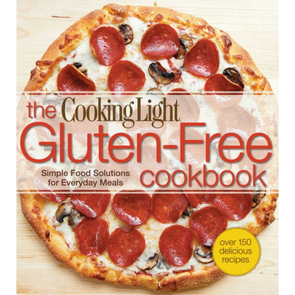 Pre-Owned The Cooking Light Gluten-Free Cookbook (Paperback) 0848734351 9780848734350