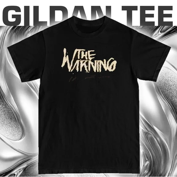 The Warning Rock Band Music Fan Gift Unisex T-Shirt ,up to size 5XL
