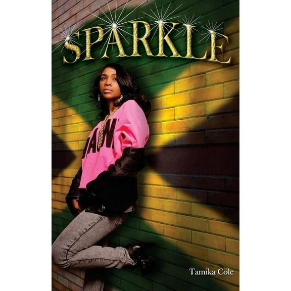 Sparkle  Paperback  0985756209 9780985756208 Tamika A Cole