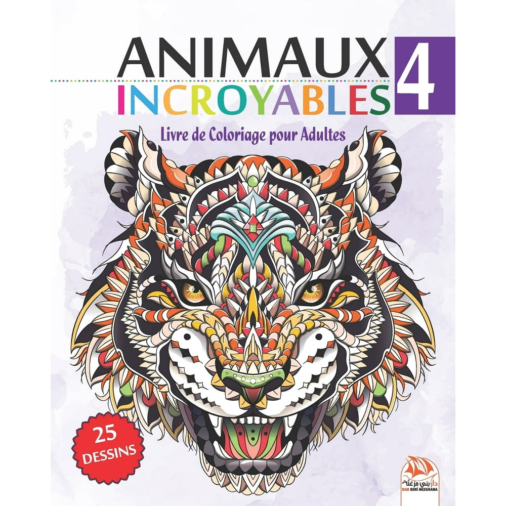 Animaux Incroyables Animaux Incroyables 4  Livre de Coloriage pour