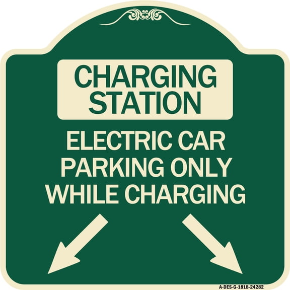 SignMission Designer Series Sign - Charging Station Electric Car Parking Only While Charging with Left and Right Down Pointing Arrows | Green & Tan 18" X 18" Heavy-Gauge Aluminum