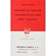 thumbnail image 1 of Tartarín de Tarascón Â· Tartarín de los Alpes Â· Port-tarascón Editorial Porrúa 9789684327863, 1 of 2