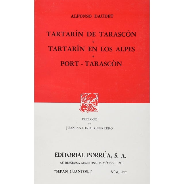 Tartarín de Tarascón · Tartarín de los Alpes · Port-tarascón Editorial Porrúa 9789684327863