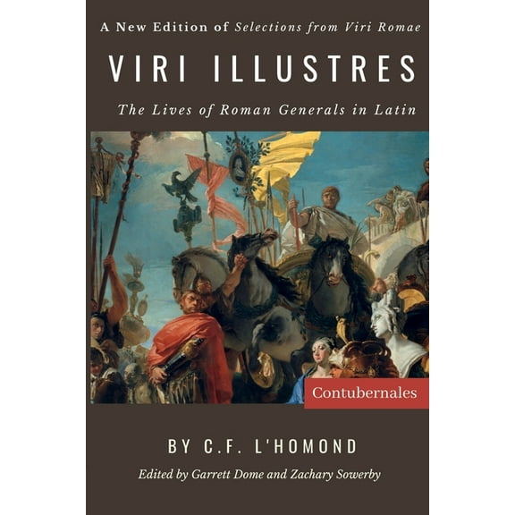 Viri Illustres: The Lives of Roman Generals in Latin, (Paperback)