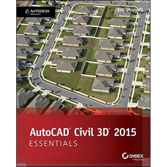 Pre-Owned AutoCAD Civil 3D 2015 Essentials: Autodesk Official Press (Paperback) 1118871022 9781118871027