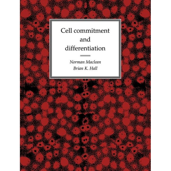 Cell Commitment and Differentiation, (Paperback)