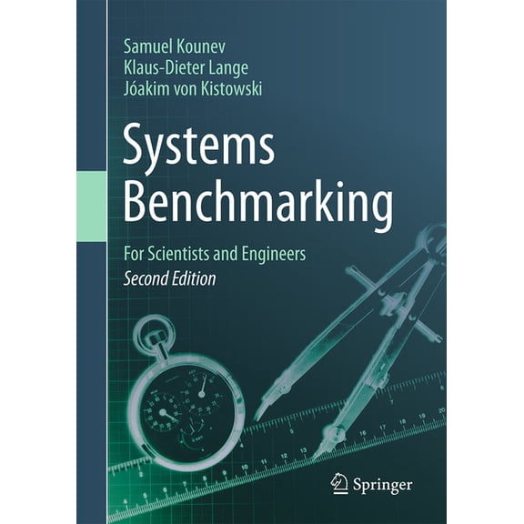 Systems Benchmarking: For Scientists and Engineers, (Hardcover)