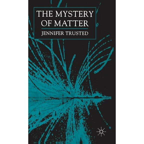 The Mystery of Matter, (Hardcover)