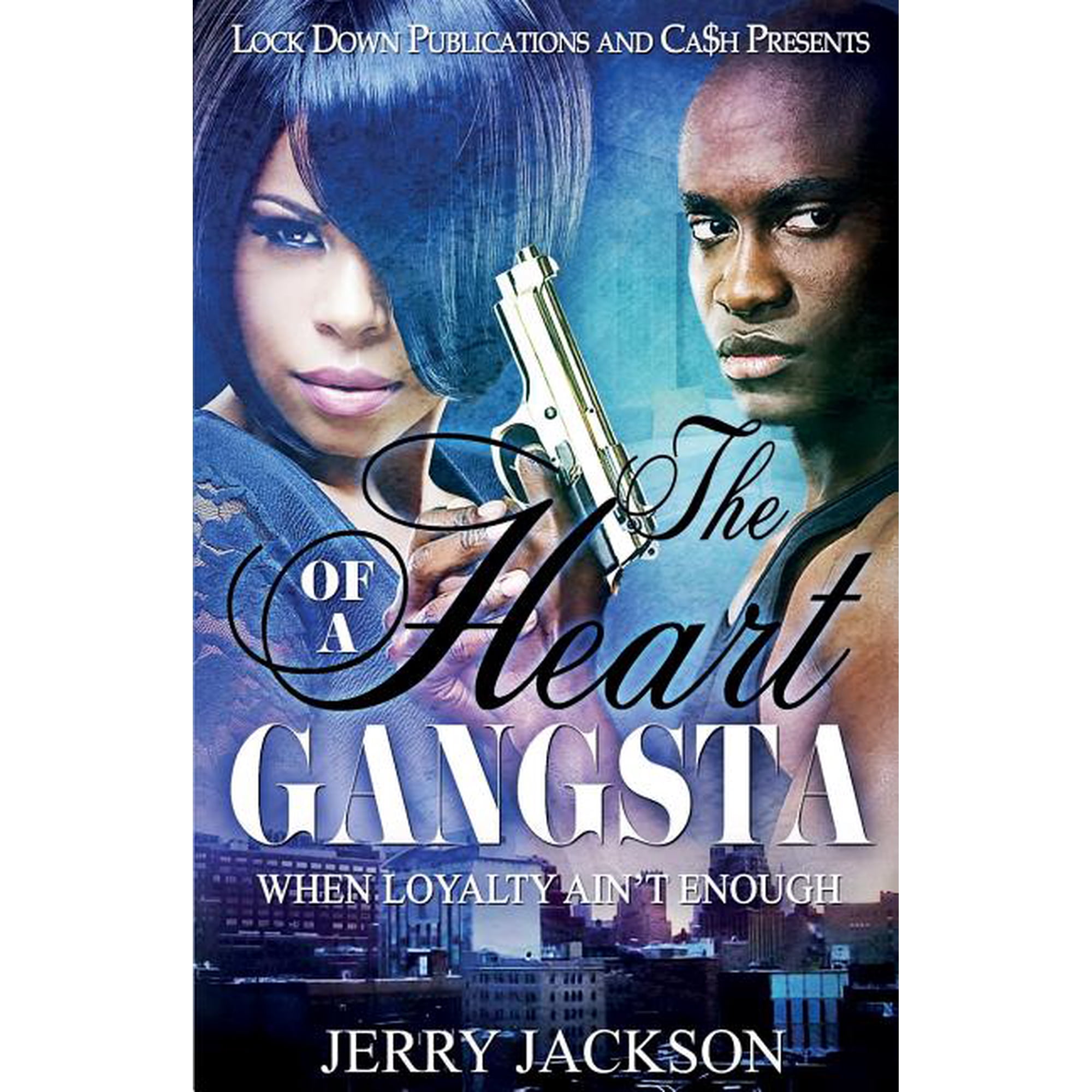 The Heart of a Gangsta (Paperback)