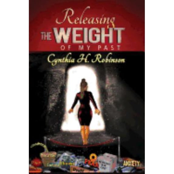 Pre-Owned Releasing the Weight of My Past (Paperback) 0984123539 9780984123537