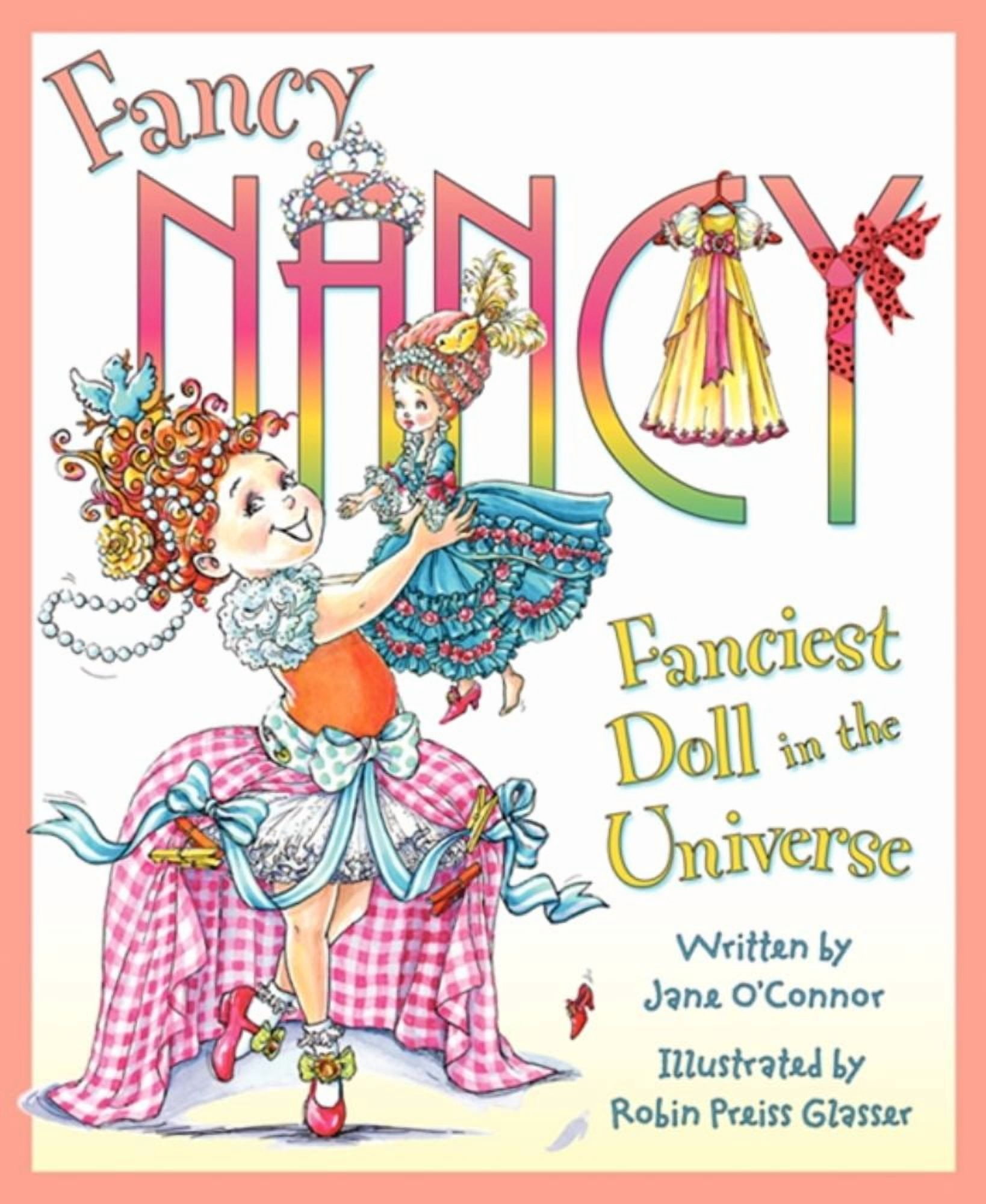 Fancy Nancy Fancy Nancy: Fanciest Doll in the Universe, (Hardcover