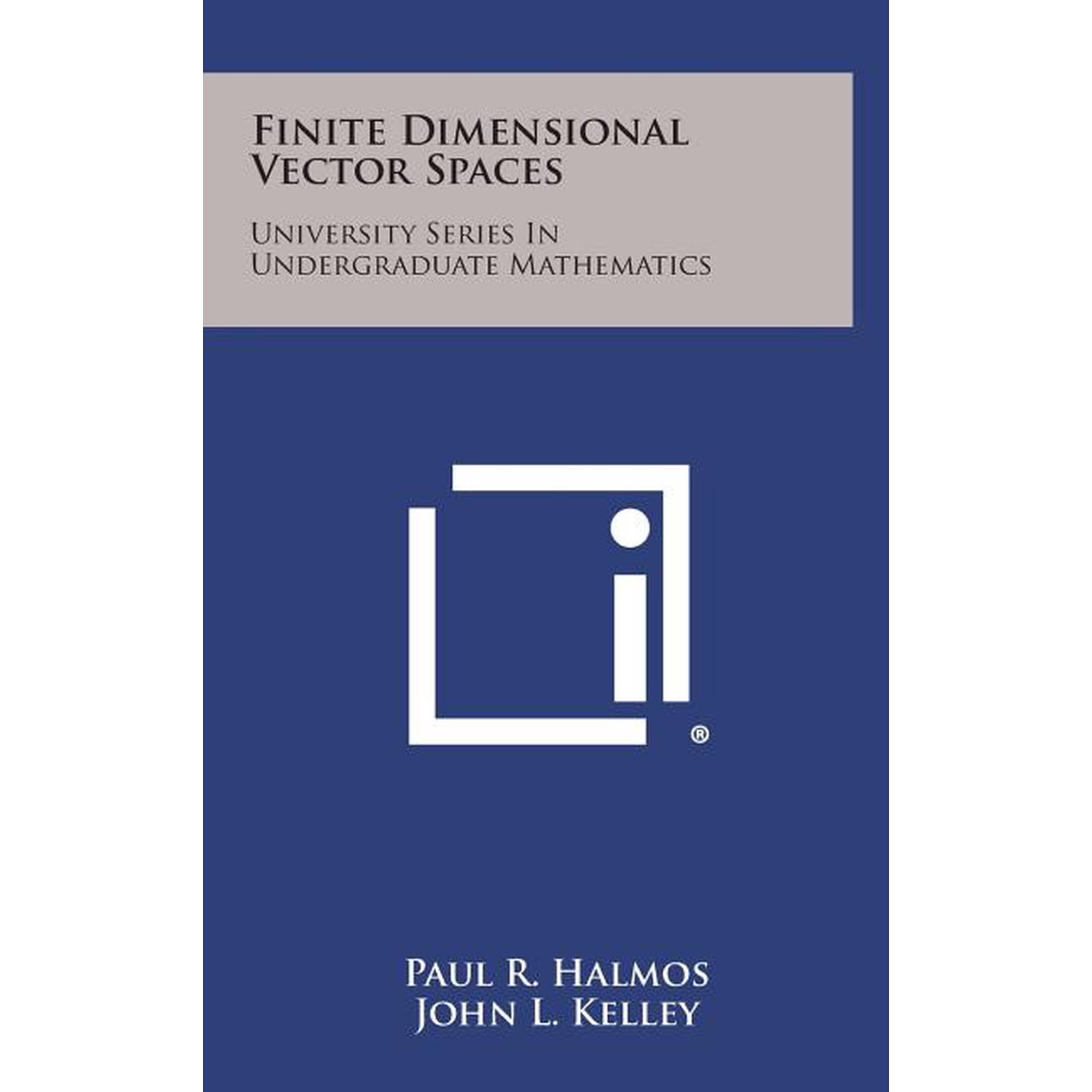Finite Dimensional Vector Spaces : University Series in Undergraduate Mathematics (Hardcover)