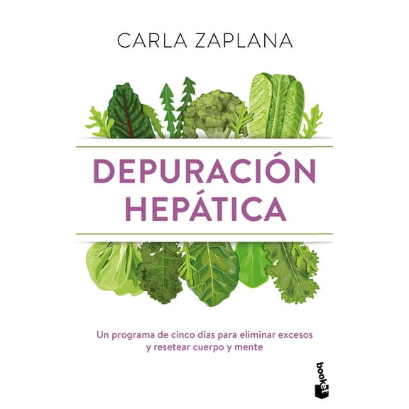 DepuraciÃ³n HepÃ¡tica: Un Programa de Cinco DÃ­as Para Eliminar Excesos Y Resetear Cuerpo Y Mente / Liver Cleanse, (Paperback)