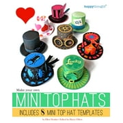 Happythought Crafts: Make your own Mini Top Hats: Plus 8 Mini Top Hat templates (Paperback)