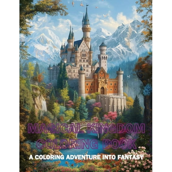Colorful Adventures Magical Kingdom Coloring Book: A Coloring Adventure into Fantasy, (Paperback)