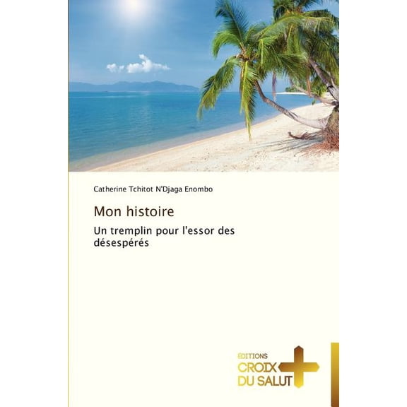 Omn.Croix Salut: Mon histoire (Paperback)