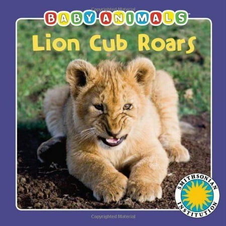 Lion Cub Roars Baby Animals Book Walmart Com