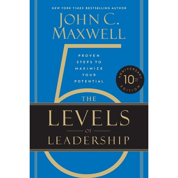 The 5 Levels of Leadership (10th Anniversary Edition), (Paperback)