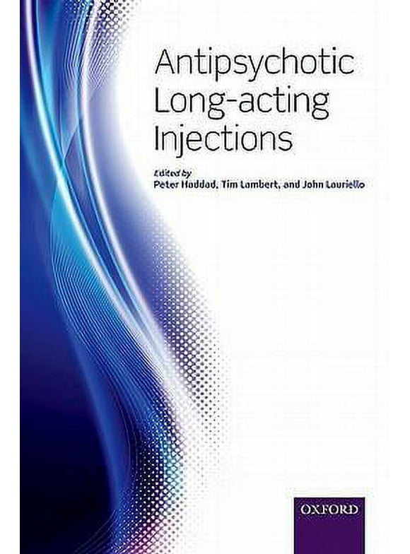 Antipsychotic Long-Acting Injections - Haddad, Peter