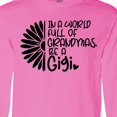thumbnail image 4 of Inktastic In a World Full of Grandmas. Be a Gigi. Long Sleeve T-Shirt, 4 of 5
