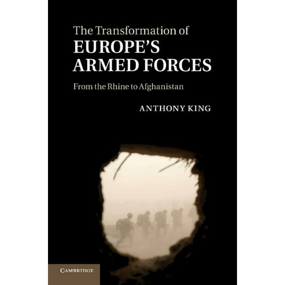 The Transformation of Europe's Armed Forces, (Paperback)