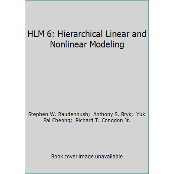 Pre-Owned HLM 6: Hierarchical Linear and Nonlinear Modeling (Paperback) 0894980548 9780894980541
