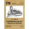 Technical Manual: US WWII Caterpillar D7 Track-Type Tractor