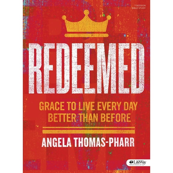 Pre-Owned Redeemed - Bible Study Book: Grace to Live Every Day Better Than Before (Paperback) 1430051566 9781430051565