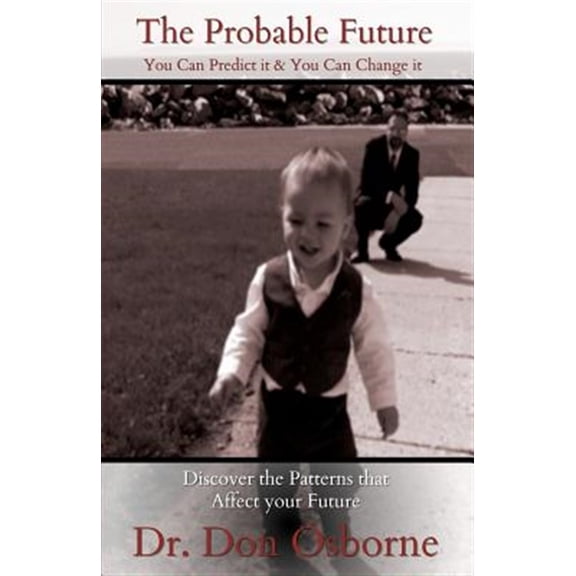 Pre-Owned The Probable Future: You Can Predict it and You Can Change it (Paperback) by Don Osborne