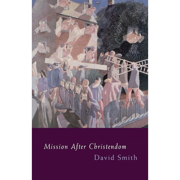 Mission After Christendom, (Paperback)