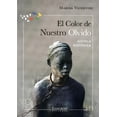 thumbnail image 1 of Libro El Color De Nuestro Olvido Tapa Blanda, Autor Marisa Vicentini, Editorial Cangrejo Editores, 1 of 2