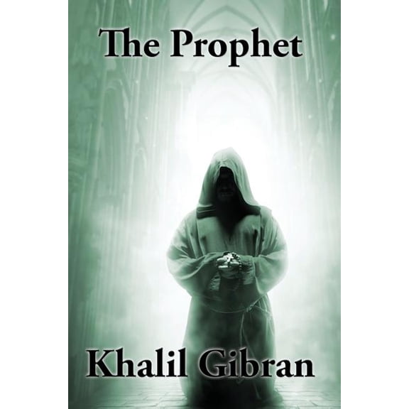 The Prophet: A Sublime Book, (Paperback)
