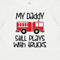 thumbnail image 4 of Inktastic Firefighter Daddy Plays with Trucks Boys or Girls Baby T-Shirt, 4 of 5