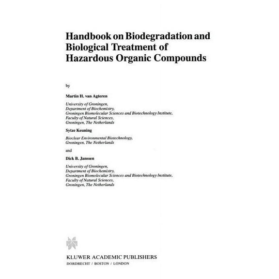 Environment & Chemistry Handbook on Biodegradation and Biological Treatment of Hazardous Organic Compounds, Book 2, (Paperback)