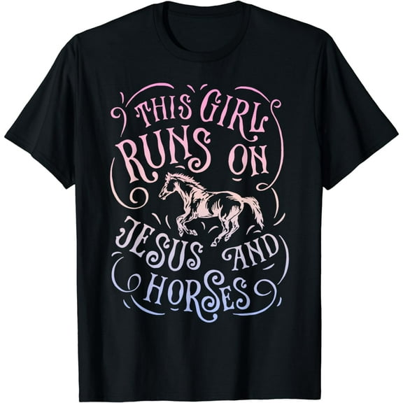 This Girl Runs On Jesus And Horses Horse Riding Equestrian T-Shirt
