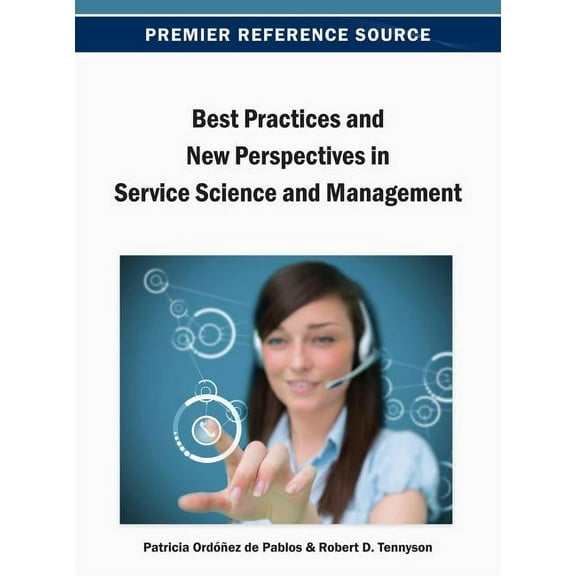 Best Practices and New Perspectives in Service Science and Management, (Hardcover)