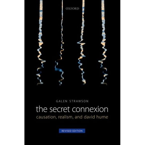 Secret Connexion: Causation, Realism, and David Hume (Revised, Updated), (Paperback)