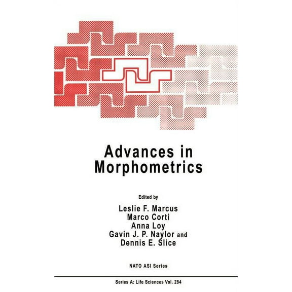 NATO Science Series A: Advances in Morphometrics, Book 284, (Hardcover)