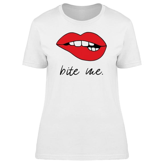Female Lips Bite Me T-Shirt Women -Image by Shutterstock, Female XX-Large