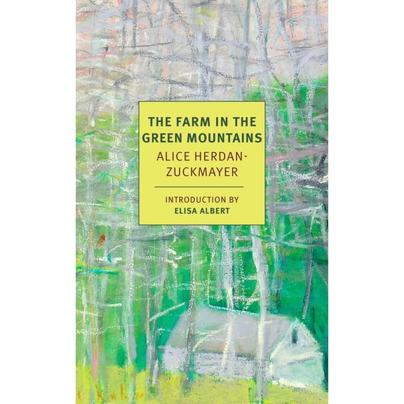 Nyrb Classics The Farm in the Green Mountains, (Paperback)