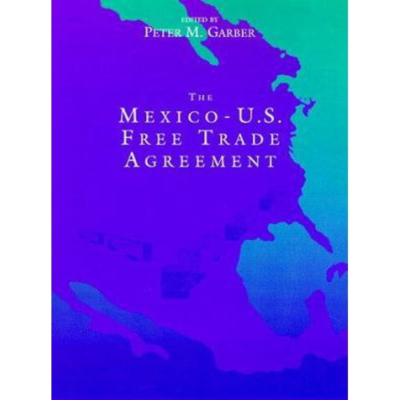 Pre-Owned Mexico-U.S. Free Trade Agreement (Hardcover) 0262071525 9780262071529
