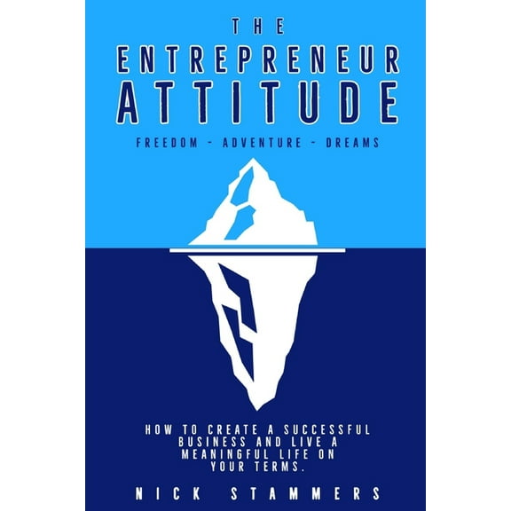 The Entrepreneur Attitude (Paperback)